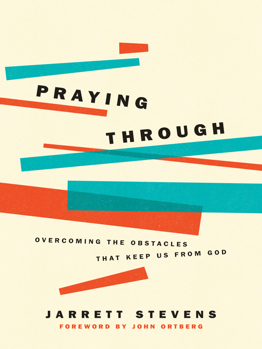 Title details for Praying Through by Jarrett Stevens - Available